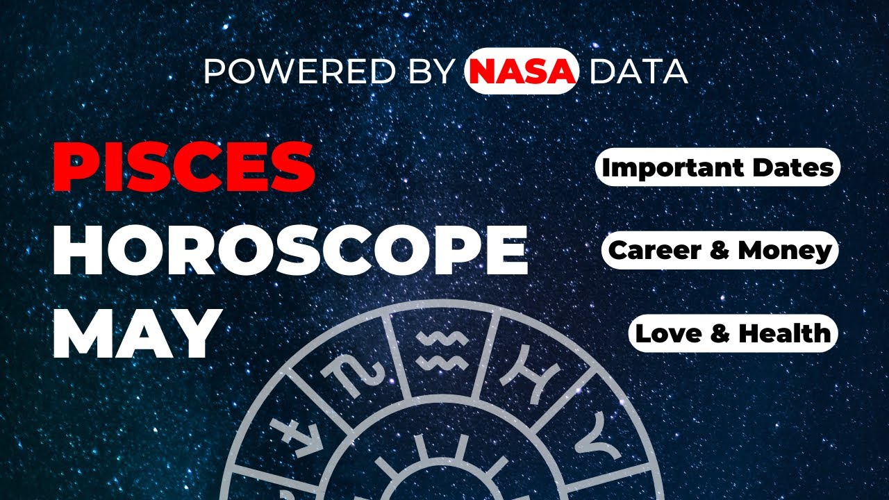 Pisces Monthly Horoscope May 2025 - Love, Career, Money & Important Dates
