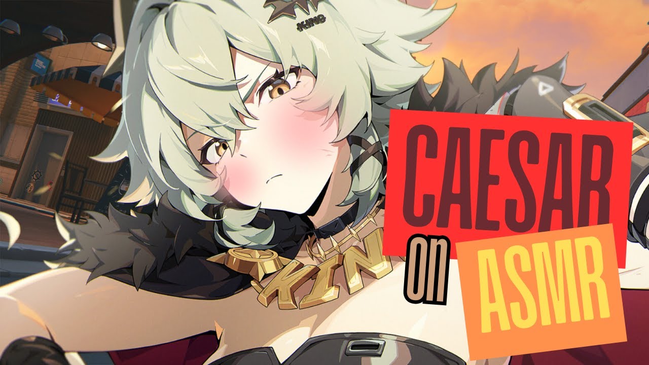 CAESAR NEEDS HELP | Zenless Zone Zero ASMR