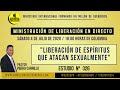 Nº 326 "LIBERACIÓN DE ESPÍRITUS INCUBO, QUE ATACAN SEXUALMENTE" Pastor Pedro Carrillo