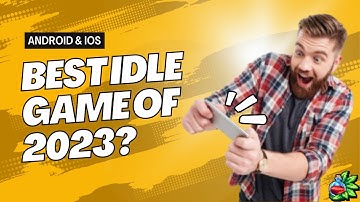 Best Idle Game of 2023?