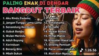 Tanpa Iklankumpulan Dangdut Reggae terbaik Aku Rindu Padamu Jangan Tunggu Lamalama 