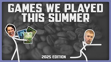 Games we played this Summer - 2025