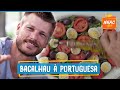 Bacalhau à portuguesa | Rodrigo Hilbert | Tempero de Família