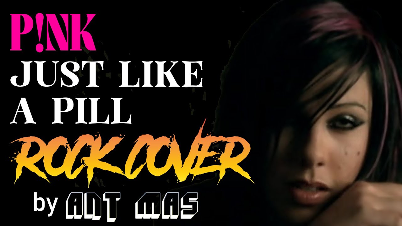 P!NK - Just Like A Pill (Rock Cover)