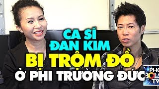 CHIA SẺ ĐỂ TRÁNH: Ca sĩ Đan Kim bị trộm đồ, đối xử tệ ở phi trường Đức