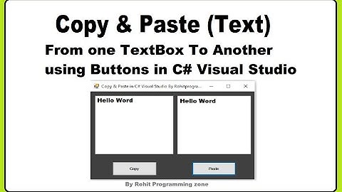 Copy & Paste  Text Using C# Visual Studio By RohitProgrammingZone