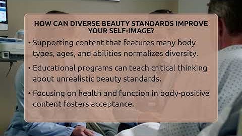 How Can Diverse Beauty Standards Improve Your Self-image? - Inside Body Image