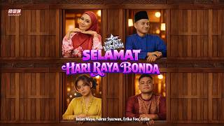 Selamat Hari Raya Bonda (Hip Dut) - Intan Maya, Fairuz Syazwan, Erika Foo, Axtin (Official Lyric)