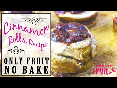 cinnamon-rolls-recipe-(only-fruit,-no-bake)