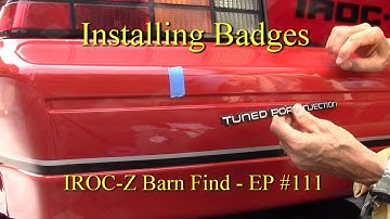 Reinstall the Badges on my 3rd Gen Camaro - IROC-Z Barn Find EP #111