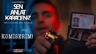Tahir In Polis Kimliği - Sen Anlat Karadeniz 41 Bölüm