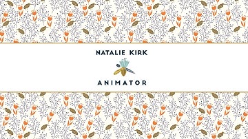 Natalie Kirk Traditional & 2.5D Animation Showreel [2017]