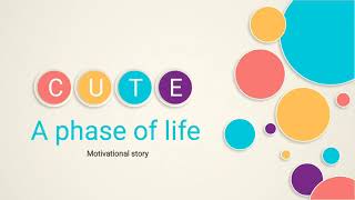A Phase Of Life Motivational Story Mind Upgraders