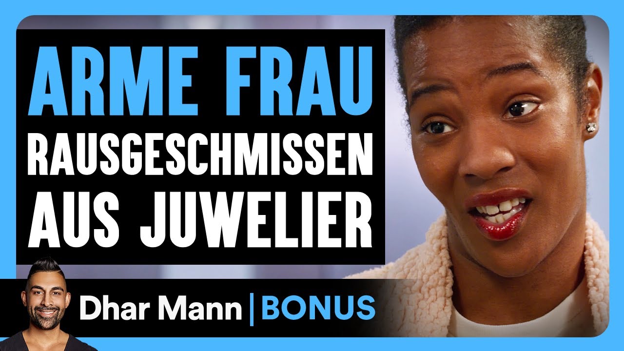 EINE ARME FRAU Wird Aus Einem Juwelier Laden Rausgeschmissen | Dhar Mann Studios Bonus
