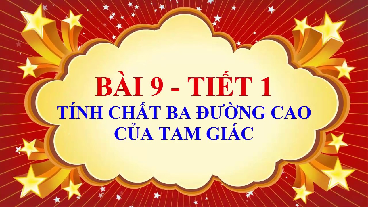 Toán học lớp 7 – Bài 9 – Tính chất ba đường cao của tam giác – Tiết 1