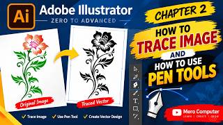 Adobe Illustrator Chapter 2 | How to Trace Image & Use Pen Tool | Zero to Advanced | Mero Computer
