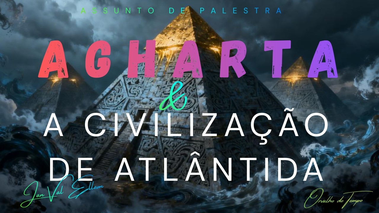 AGHARTA E A CIVILIZAÇÃO DE ATLÂNTIDA #resumo @Jan Val Ellam