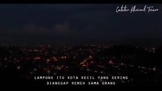 Lampung itu bukan kota begal(i love lampung)