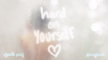 Charlie Puth & blackbear - Hard On Yourself [Official Audio]