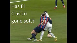 Why has the El Clasico gone soft... Real Madrid vs Barcelona 0-1 Mar2023 screenshot 2