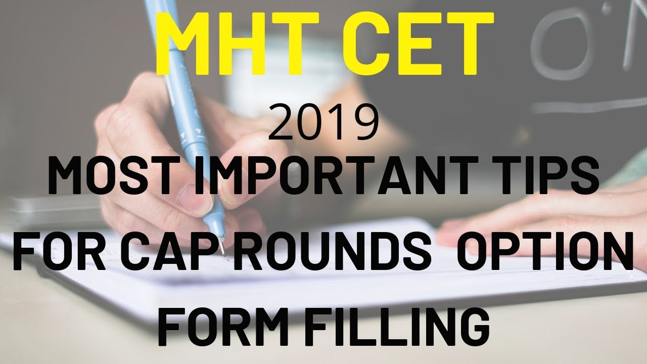 MHT CET 2019 CAP ROUNDS MOST IMPORTANT TIPS | OPTION FORM FILLING TOTAL INFORMATION