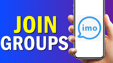 How To Join Groups On Imo App 2022