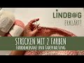 Stricken mit 2 Farben – Fadenhaltung & Farbdominanz einfach erklärt