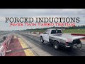 TESTING WITH NEW FORCED INDUCTIONS TWIN TURBOS!!!