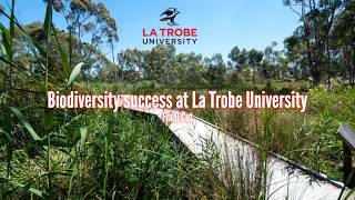 The success of biodiversity at La Trobe University