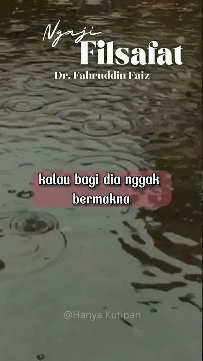 Quotes Viral Story WA 30 detik tentang Filsafat | Makna dan Nilai | Ngaji Filsafat | Hanya Kutipan
