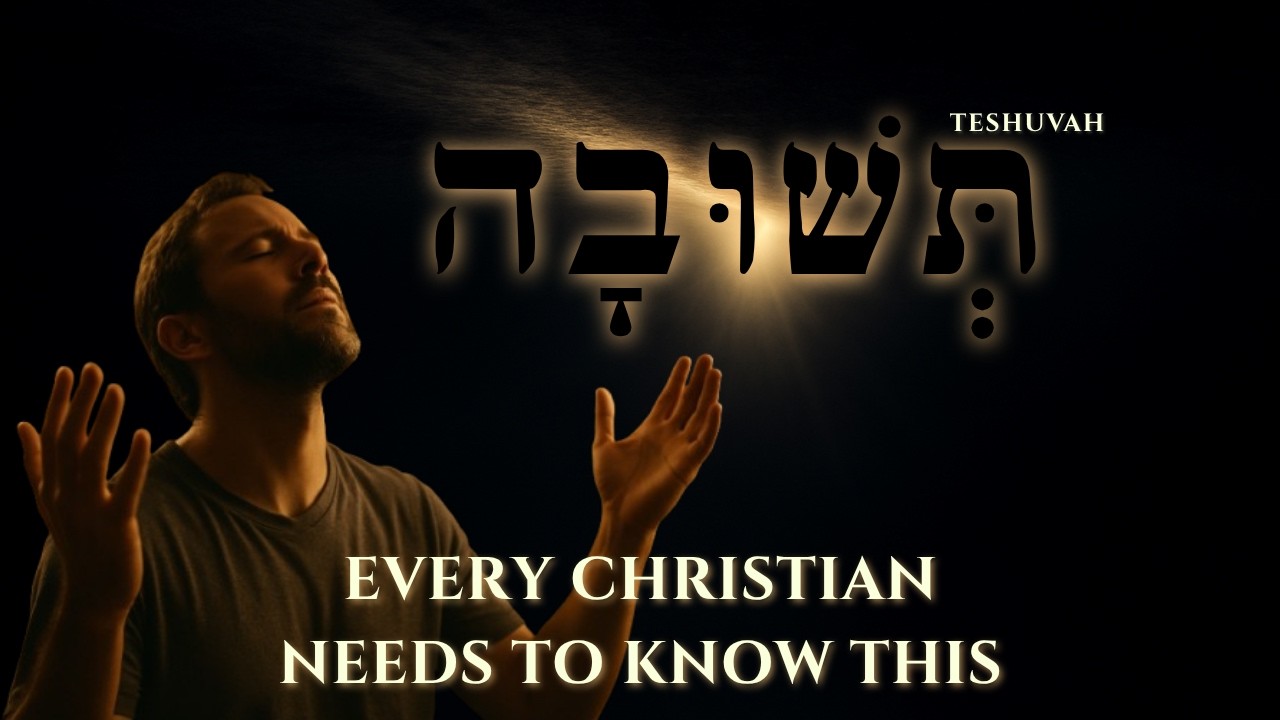 The Secret Meaning of 'Teshuvah': A Hebrew Word That Saves Souls! | Revelation Road