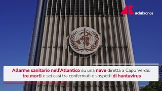 Epidemia su una nave da crociera verso Capo Verde: tre morti