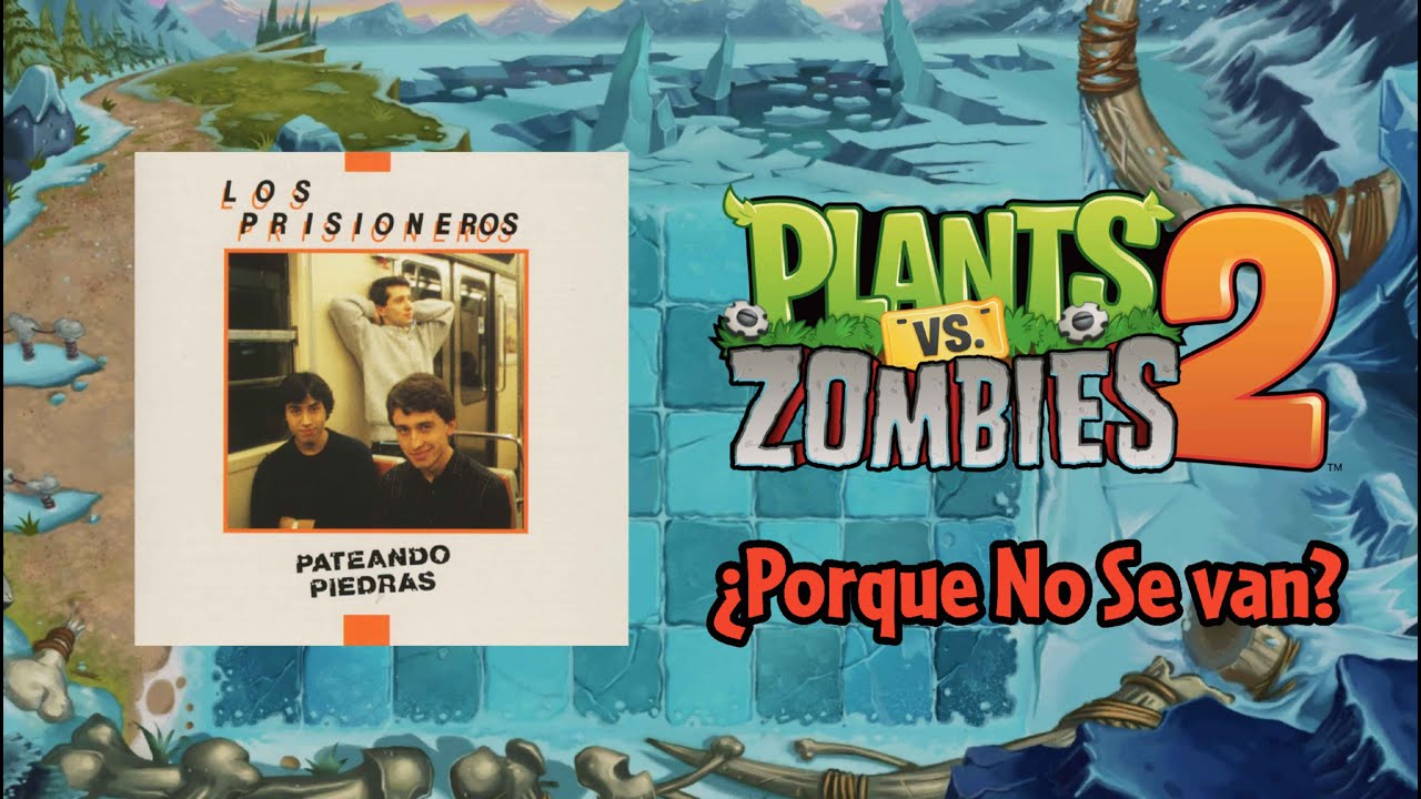 ¿Porque No Se Van? but it's Frostbite Caves PvZ 2