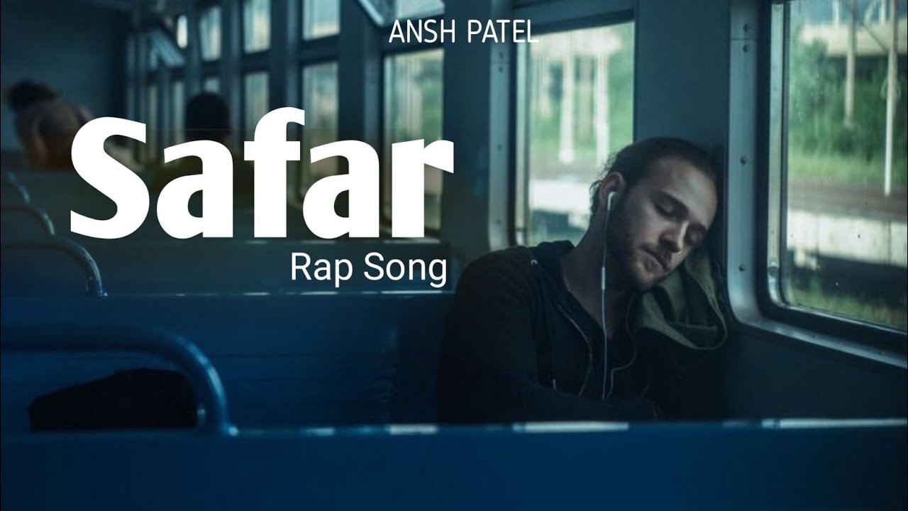 Safar - ANSH PATEL Rap Song | Prod. by 