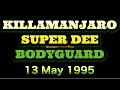 Killamanjaro vs super dee vs bodyguardjaro side 13 may 1995