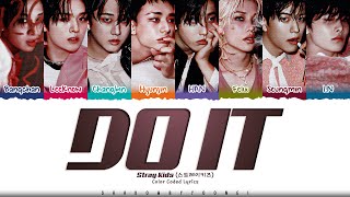 Stray Kids 'Do It' Lyrics (스트레이 키즈 Do It 가사) [Color Coded Han_Rom_Eng] | ShadowByYoongi