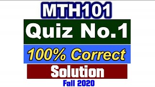MTH101 Quiz No. 1 Fall 2020 Solved with 100% Corect Answers | Be Educated VU