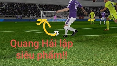 Quang Hải lập siêu phẩm vào lưới Barca - Dream League Soccer 2019.