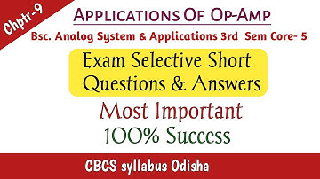 Most Important Short Questions and Answers Bsc Application Of Operational Amplifiers In Odia