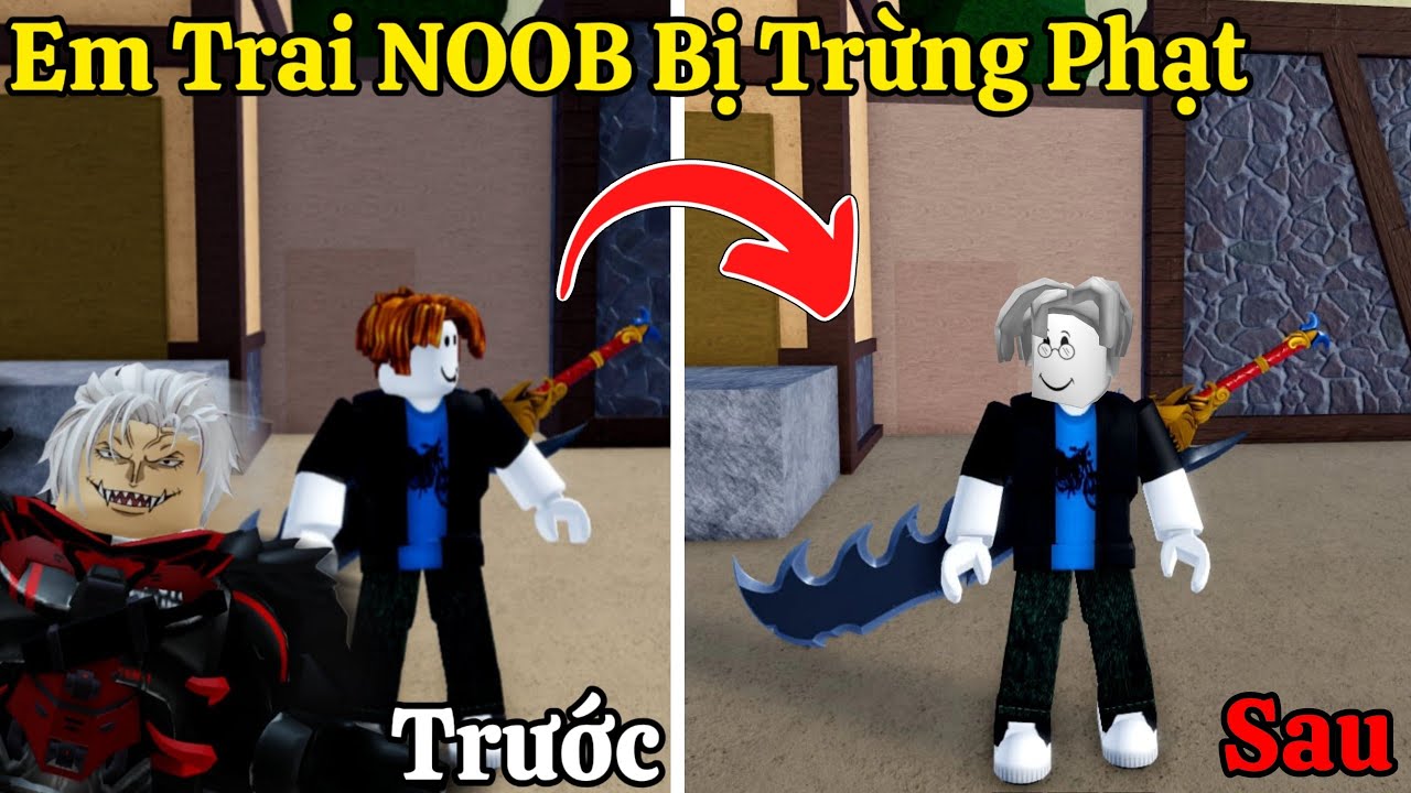 Qui VP Dạy Cho Em Trai NOOB Khi Một Bài Học Và Sự Ân Hận Cuối Cùng Trong Blox Fruits