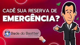 Quais As Características De Uma Boa Reserva De Emregência? - Bode Do Bastter