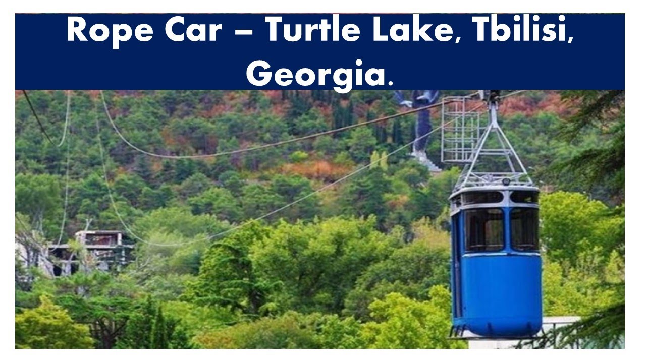 Tbilisi Turtle Lake -  Rope Car, Georgia