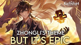 What if Rex Incognito Zhongli's Theme had an EPIC Version??