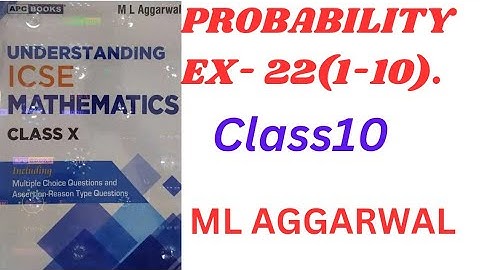 "ICSE Class 10 Probability | Exercise 22 Solutions | M.L. Aggarwal | Step-by-Step Explanation!"