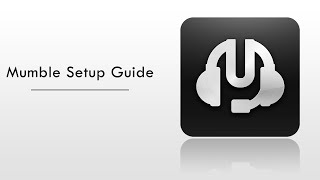 Mumble Setup Guide To Run Your Own Server