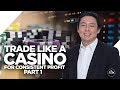Trade Like a Casino for Consistent Profits by Adam Khoo