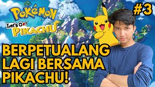 PETUALANGAN BERSAMA PIKACHU SEMAKIN SERU! | Pokémon Let's Go, Pikachu!  Indonesia.