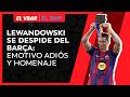El adiós de Lewandowski en el Barça y el debate sobre el futuro del “ataque culé” | EL BAR