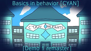 Basics in behavior [CYAN] [Demo 1 remaster]