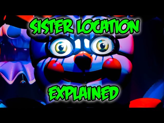 FNAF 5 EXPLAINED  FNAF : Sister Location Amino